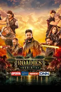 Roadies Rebirth – Season 21 [Ep01 Added] Hindi Full Indian Show 720p | 1080p WEB-DL