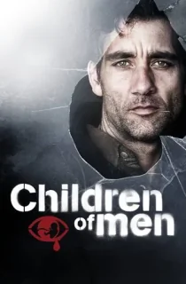 Children of Men (2006) BluRay Dual Audio [Hindi ORG. + English] Full Movie 480p [400MB] | 720p [1.1GB] | 1080p [2.2GB]