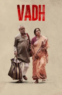 Vadh (2022) Hindi Full Movie WEB-DL 480p [300MB] | 720p [1.1GB] | 1080p [2.5GB] | 2160p 4K [9.7GB]