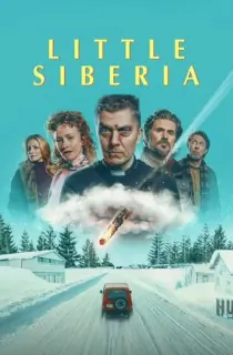 Little Siberia (2025) Dual Audio [Hindi ORG. + English] Full Movie WEB-DL 480p [450MB] | 720p [1GB] | 1080p [1.5GB]