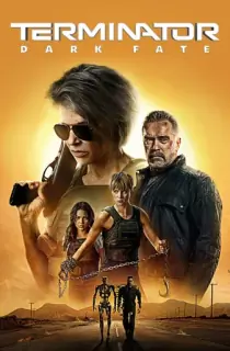 Terminator 6: Terminator: Dark Fate (2019) BluRay Dual Audio [Hindi ORG. + English] Full Movie 480p [400MB] | 720p [1.3GB] | 1080p [2.4GB]