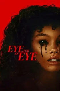 Eye for an Eye (2025) WEB-DL Dual Audio [Hindi ORG. + English] Full Movie 480p | 720p | 1080p