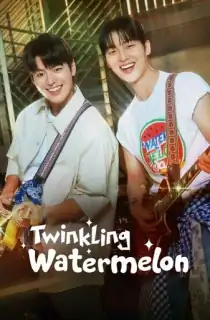 Twinkling Watermelon (2023) Season 1 Multi Audio [Hindi ORG. + Tamil + Telugu] Kdrama WEB Series 720p | 1080p WEB-DL