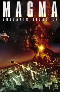 Magma: Volcanic Disaster (2006) Dual Audio [Hindi ORG. + English] Full Movie WEB-DL 480p [300MB] | 720p [800MB] | 1080p [1.8GB]