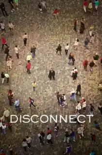 Disconnect (2012) {English With Subtitles} 480p [365MB] || 720p [950MB] || 1080p [2.25GB]