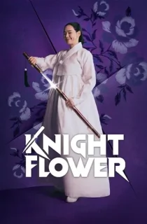 Knight Flower (2024) Season 1 Dual Audio [Hindi ORG. + Korean] Complete K-Drama WEB Series 720p | 1080p WEB-DL