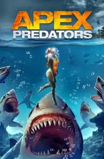 Apex Predators (2021) WEB-DL Dual Audio [Hindi ORG. + English] Full Movie 480p | 720p | 1080p