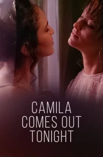 [18+] Camila Comes Out Tonight (2021) Dual Audio [Hindi ORG. + Spanish] Full Movie WEB-DL 480p [350MB] | 720p [1.1GB] | 1080p [1.7GB]