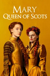 Mary Queen of Scots (2018) BluRay Dual Audio [Hindi ORG. + English] Full Movie 480p | 720p | 1080p