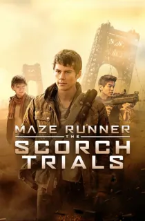Maze Runner: The Scorch Trials (2015) BluRay Dual Audio [Hindi ORG. + English] Full Movie 480p [450MB] | 720p [1.2GB] | 1080p [2.9GB] | 2160p 4K [22GB]