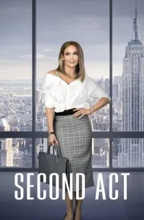 Second Act (2018) BluRay Multi Audio [Hindi ORG. + English + Tamil + Telugu] 480p [550MB] | 720p [1.1GB] | 1080p [2GB]