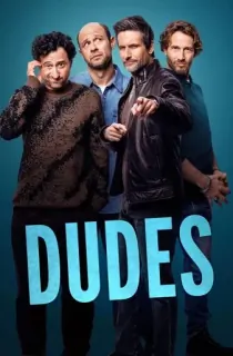 Dudes – Netflix Original (2025) Season 1 Complete Dual Audio [Hindi ORG. + English] WEB Series 480p | 720p | 1080p WEB-DL