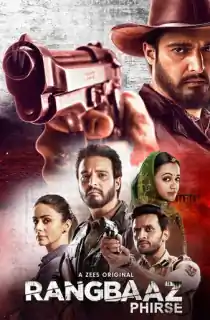 Rangbaaz (2018) Season 1 Hindi Complete ZEE5 Original WEB Series 480p | 720p | 1080p WEB-DL