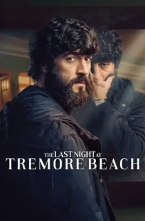 The Last Night at Tremore Beach (2024) Season 1 Complete Dual Audio {Hindi-English} NetFlix Original WEB Series 480p | 720p | 1080p WEB-DL