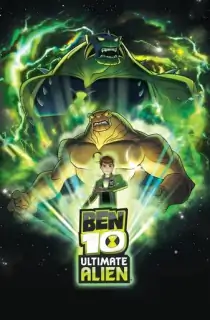 Ben 10: Ultimate Alien (Season 1 – 3) Dual Audio [Hindi + English] Complete Web Series Esubs 720p [200MB]