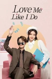Love Me Like I Do (2023) Season 1 [Hindi + Multi Audio] Complete C-Drama WEB Series 720p | 1080p WEB-DL