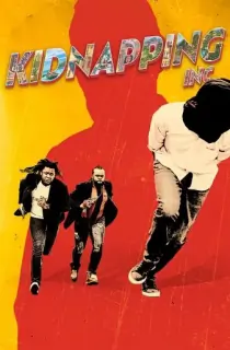 Kidnapping Inc. (2024) WEB-DL Dual Audio [Hindi ORG. + French] Full Movie 480p [350MB] | 720p [1GB] | 1080p [2GB]
