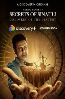 Secrets of Sinauli (2021) Season 1 [Episode 1 Added] Hindi DSCP WEB Series 480p | 720p HDRip