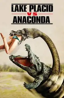 Lake Placid vs. Anaconda (2015) Multi Audio [Hindi + English + Tamil + Telugu] Full Movie WEB-DL 480p [700MB] | 720p [1GB] | 1080p [1.9GB]
