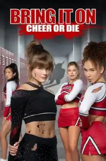Bring It On: Cheer or Die (2022) {English with Subtitles} Full Movie WEB-DL 480p [270MB] | 720p [730MB] | 1080p [1.6GB]