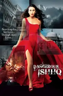 Dangerous Ishhq (2012) Hindi Full Movie WEB-DL 480p [400MB] | 720p [1GB] | 1080p [2.4GB]