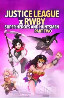 Justice League x RWBY: Super Heroes and Huntsmen Part Two (2023) WEB-DL {English With Subtitles} Full Movie 480p [250MB] | 720p [670MB] | 1080p [1.6GB]