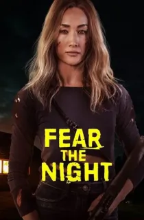 Fear the Night (2023) Dual Audio [Hindi + English] BluRay 480p [300MB] | 720p [850MB] | 1080p [2GB]