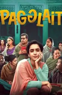 Pagglait (2021) Hindi Full Movie 480p [400MB] | 720p [1GB] | 1080p [2GB]