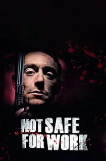 Not Safe for Work (2014) BluRay Dual Audio [Hindi ORG. + English] Full Movie 480p | 720p | 1080p