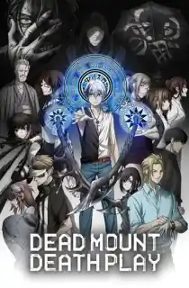 Dead Mount Death Play (2023 – Anime Series) Season 1-2 [S02E10 Added] Multi Audio {Hindi-English-Japanese} 720p | 1080p WEB-DL