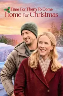 Time for Him to Come Home for Christmas (2022) WEB-DL Dual Audio [Hindi ORG. + English] Full Movie 480p [300MB] | 720p [900MB] | 1080p [1.8GB]