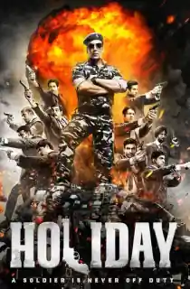 Holiday: A Soldier Is Never Off Duty (2014) WEB-DL Hindi Full Movie 480p [500MB] | 720p [1.5GB] | 1080p [3.2GB]
