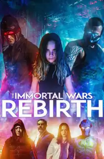 The Immortal Wars: Rebirth (2020) WEB-DL Dual Audio {Hindi-English} 480p [300MB] | 720p [900MB]