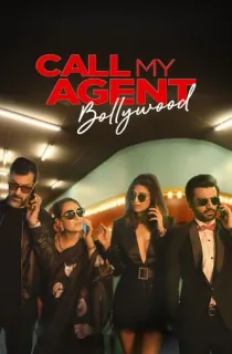 Call My Agent Bollywood (2021) Season 1 Hindi Complete Netflix Original WEB Series 480p | 720p | 1080p WEB-DL