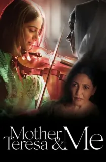 Mother Teresa and Me (2022) WEB-DL Dual Audio [Hindi ORG. + English] Full Movie 480p | 720p | 1080p