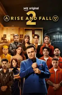 Rise And Fall (Season 2) Hindi TV Show [S01 Ep02 Added] 720p | 1080p WEB-DL