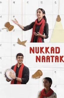 Nukkad Naatak (2026) WEB-DL Hindi Full Movie 480p | 720p | 1080p | 2160p 4K