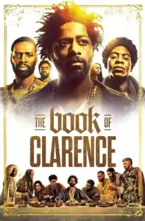 The Book of Clarence (2023) BluRay Multi Audio [Hindi ORG. + English + Tamil + Telugu] Full Movie 480p [650MB] | 720p [1.3GB] | 1080p [2.3GB]