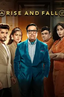 Rise And Fall (Season 1) Hindi TV Show [S01 Ep01-42 Added] 720p | 1080p WEB-DL