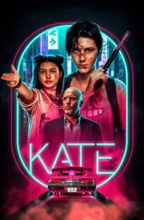 Kate (2021) WEB-DL Dual Audio [Hindi ORG. + English] Full Movie 480p [350MB] | 720p [850MB] | 1080p [2.2GB] | 2160p 4K [9GB]
