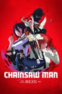 Chainsaw Man – The Movie: Reze Arc (2025) WEB-DL Dual Audio [Hindi ORG. + English] Full Movie 480p [400MB] | 720p [1GB] | 1080p [2.1GB]