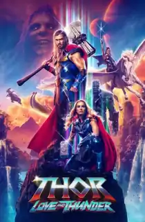 Thor: Love and Thunder (2022) iMAX WEB-DL [Hindi ORG. + Multi Audio] Full Movie 480p | 720p | 1080p | 2160p 4K