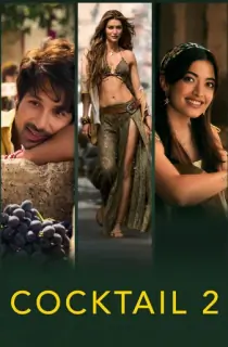 Cocktail 2 (2026) WEB-DL Hindi Full Movie 480p | 720p | 1080p | 2160p 4K