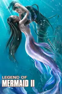 The Legend of Mermaid 2 (2021) Dual Audio [Hindi + Chinese] WeB-DL 480p [250MB] | 720p [650MB] | 1080p [1.4GB]