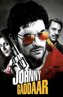 Johnny Gaddaar (2007) Hindi Full Movie WEB-DL 480p | 720p | 1080p