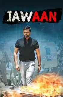 Jawaan (2017) HDRip Dual Audio [Hindi + Telugu] Full Movie 480p [450MB] | 720p [1.2GB] | 1080p [2.6GB]