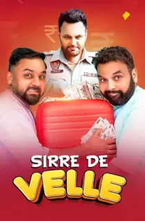 Sirre De Velle (2023) Punjabi Full Movie WEB-DL 480p [380MB] | 720p [1GB] | 1080p [2.1GB]