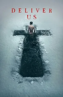 Deliver Us (2023) WEB-DL Multi Audio [Hindi ORG. + English + Tamil + Telugu] Full Movie 480p [550MB] | 720p [950MB] | 1080p [1.4GB]