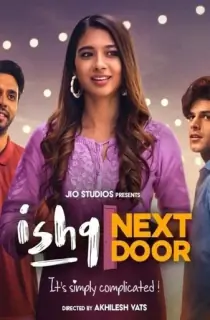 Ishq Next Door – JioCinema Original (2023) Season 1 Complete Hindi WEB Series 480p | 720p | 1080p WEB-DL