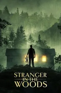 Stranger in the Woods (2024) WEB-DL {English With Subtitles} Full Movie 480p [300MB] | 720p [700MB] | 1080p [1.8GB]